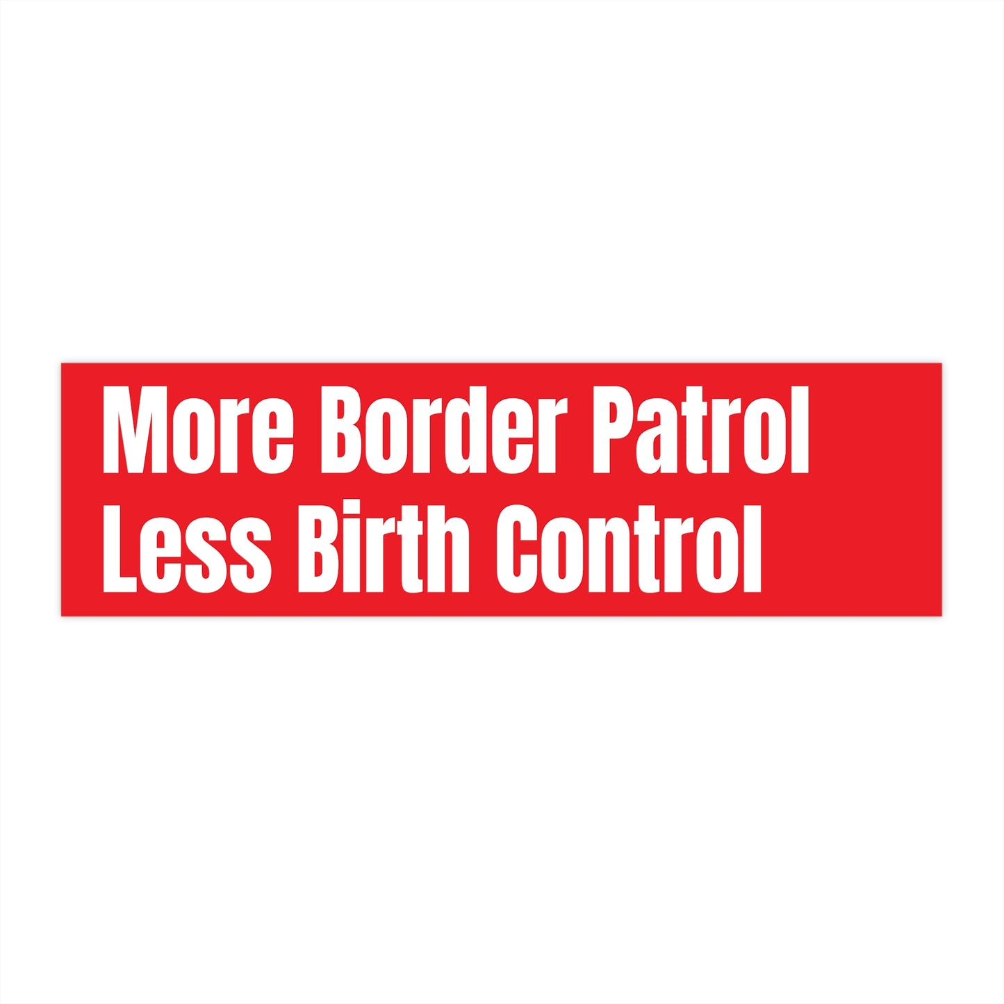 Pro Life, Pro Border